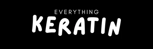 Everything Keratin